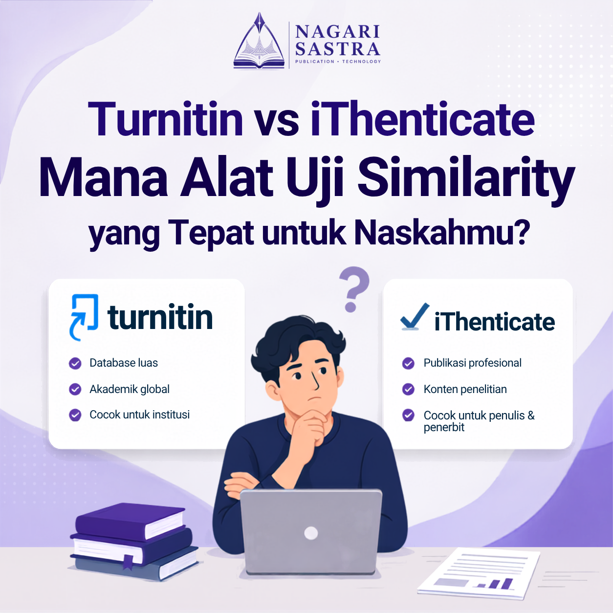 Turnitin vs iThenticate: Mana Alat Uji Similarity yang Tepat untuk Naskahmu?